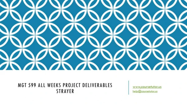 MGT 599 All Weeks Project Deliverables Strayer