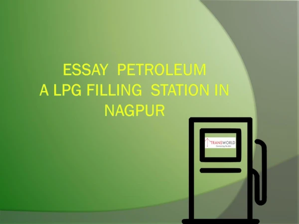 Essay Petroleum a LPG filling station