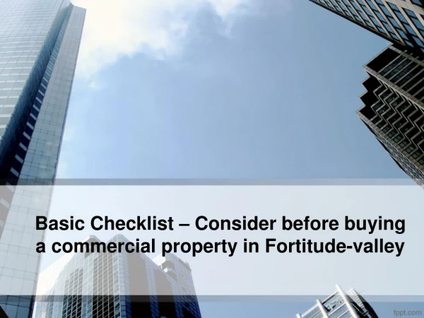 Things to consider before buying a property in Fortitude-valley