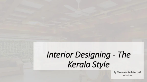Traditional Interiors in Kerala