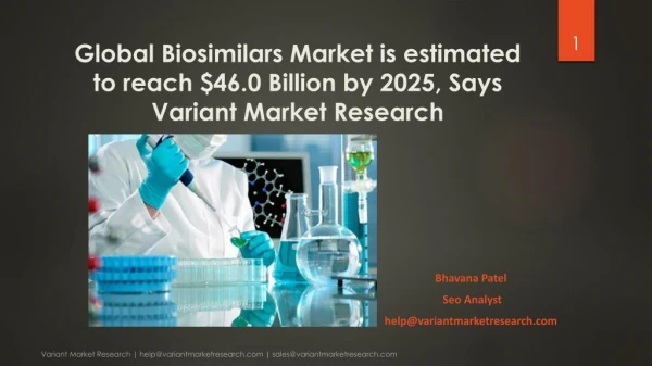 Global Biosimilars Market is estimated to reach $46.0 Billion by 2025, Says Variant Market Research