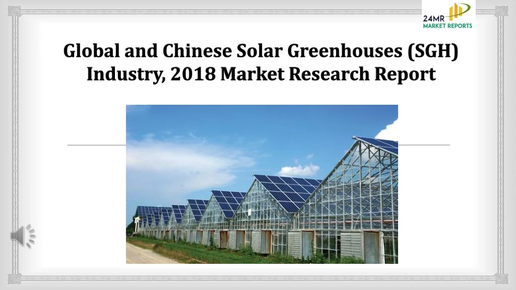 global and chinese solar greenhouses sgh industry 2018 market research report