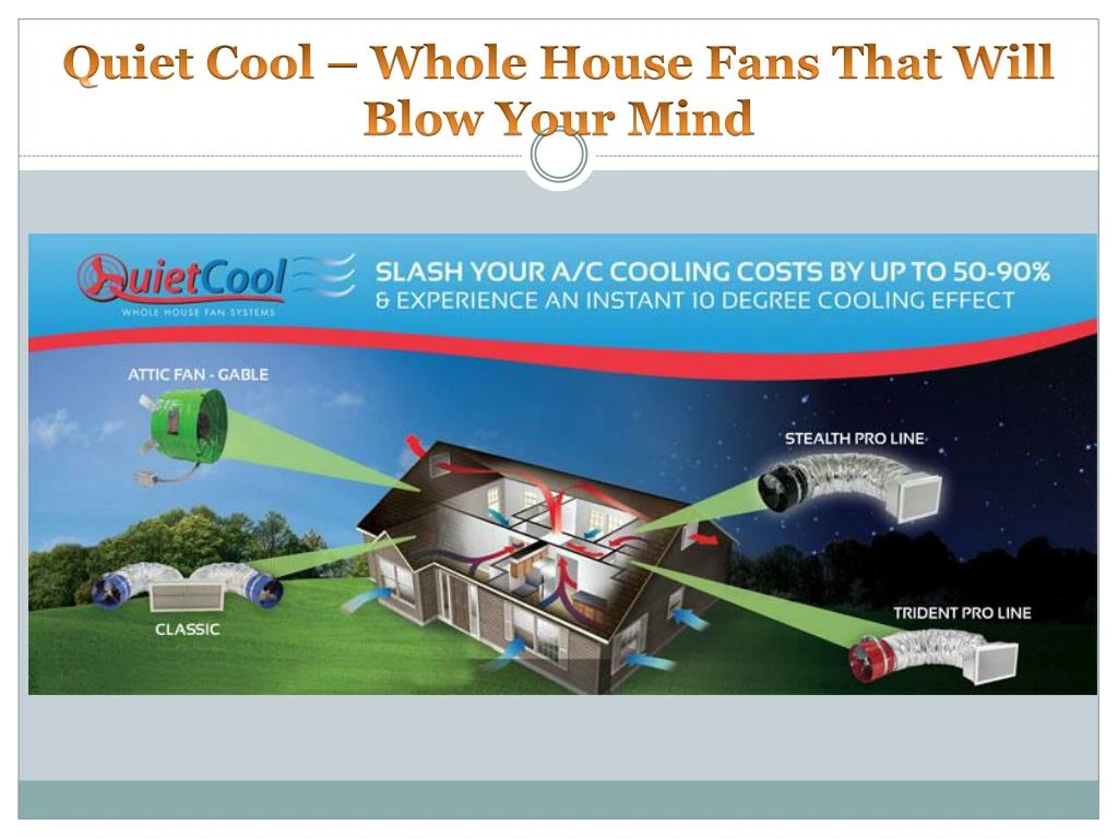 quiet cool whole house fans that will blow your mind
