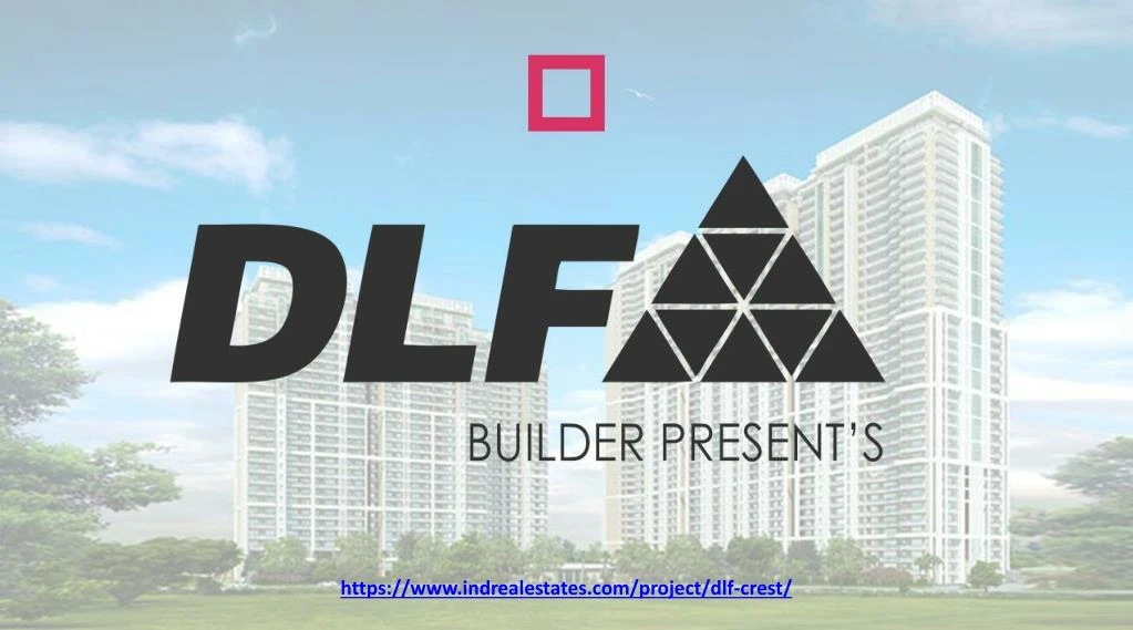 https www indrealestates com project dlf crest