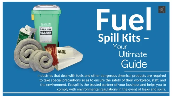 Fuel Spill Kits - Your Ultimate Guide