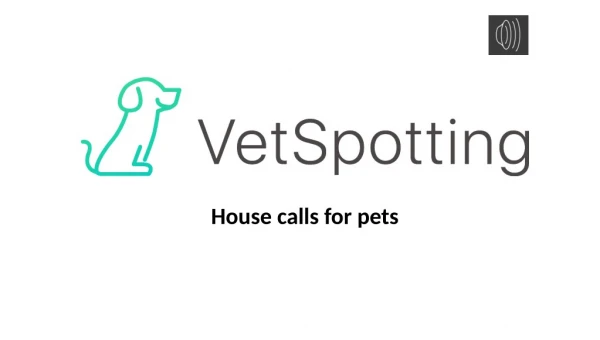 Affordable House Calls For Pets.