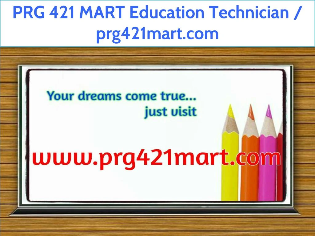prg 421 mart education technician prg421mart com