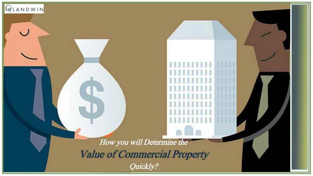 how you will determine the value of commercial