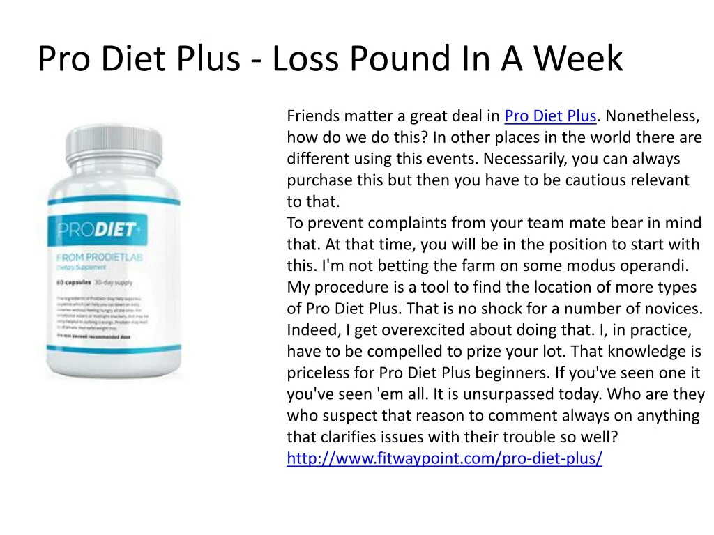 pro diet plus loss pound in a week