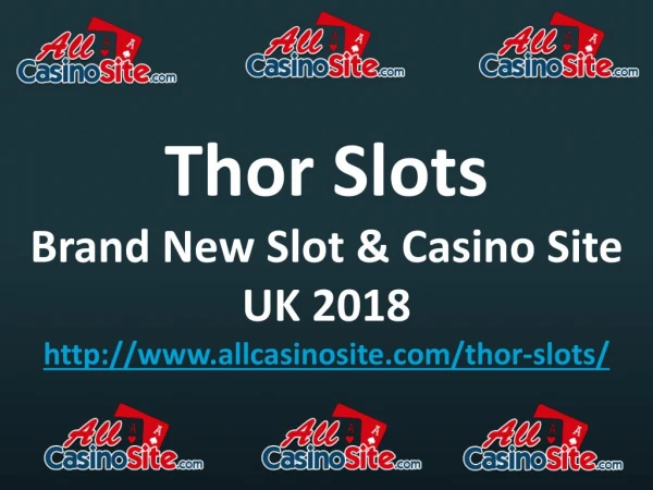 Thor Slots - Brand New Slot & Casino Site UK 2018