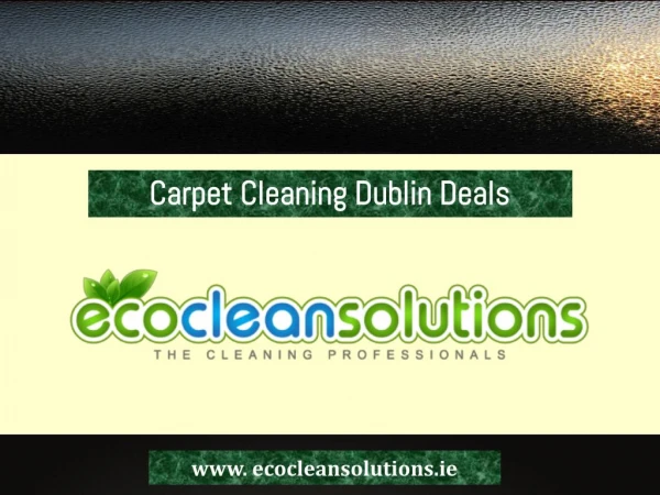 Carpet Cleaning Dublin Deals