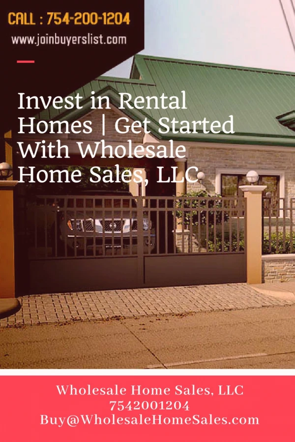 Invest in Rental Homes Get Started With Wholesale Home Sales, LLC