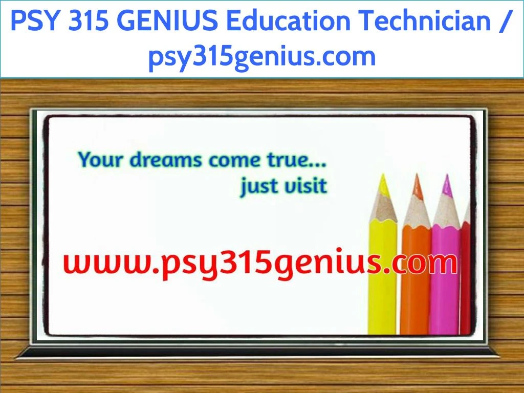 psy 315 genius education technician psy315genius