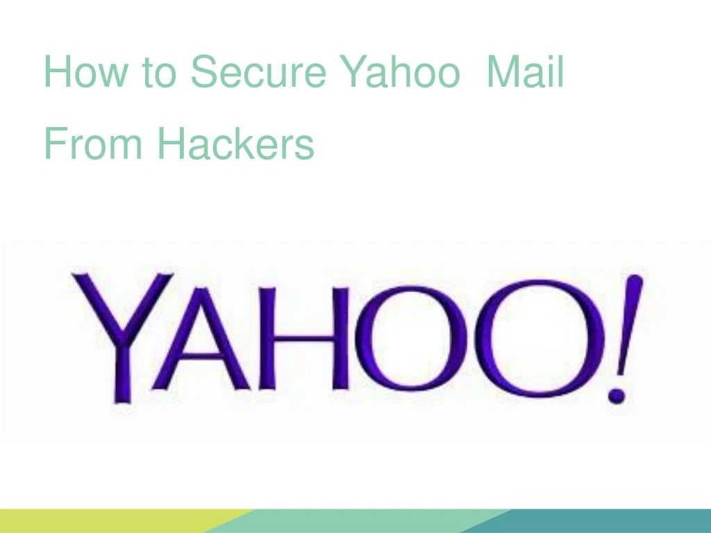 how to secure yahoo mail from hackers