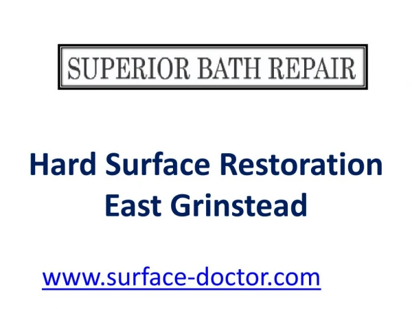 Hard Surface Restoration East Grinstead