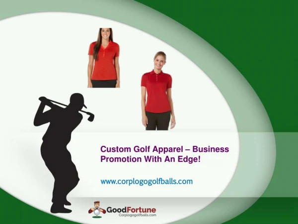 Custom Golf Apparel â€“ Business Promotion With An Edge!