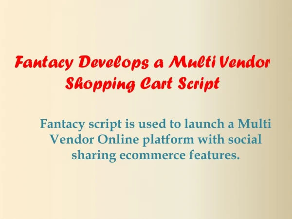 Fantacy Develops a Multi Vendor Shopping Cart Script