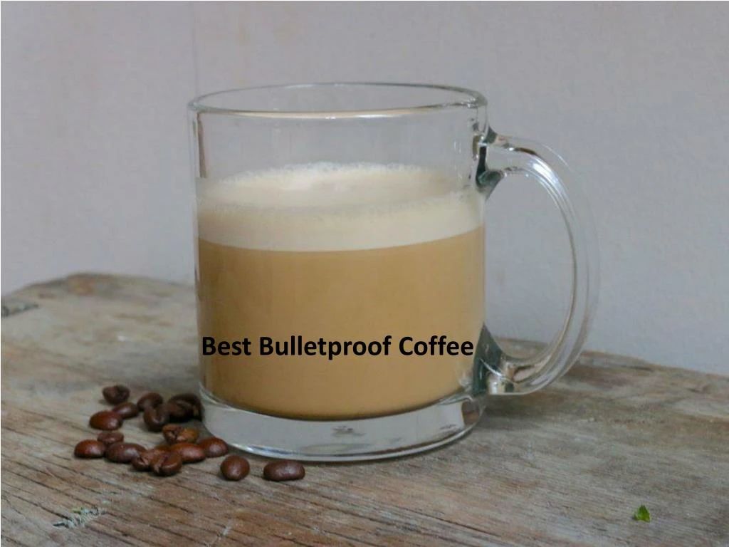 best bulletproof coffee