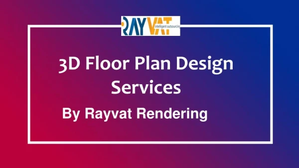 3D Floor Plan Design Services - Rayvat Rendering