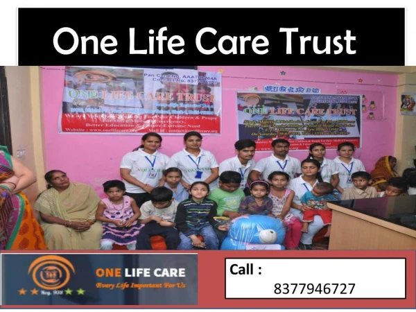 One life care trust introduction and success