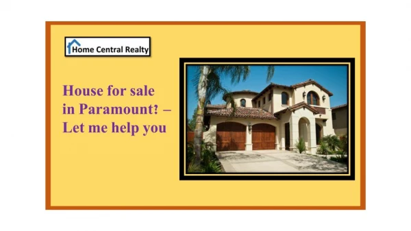 House for sale in Paramount? - Let me help you