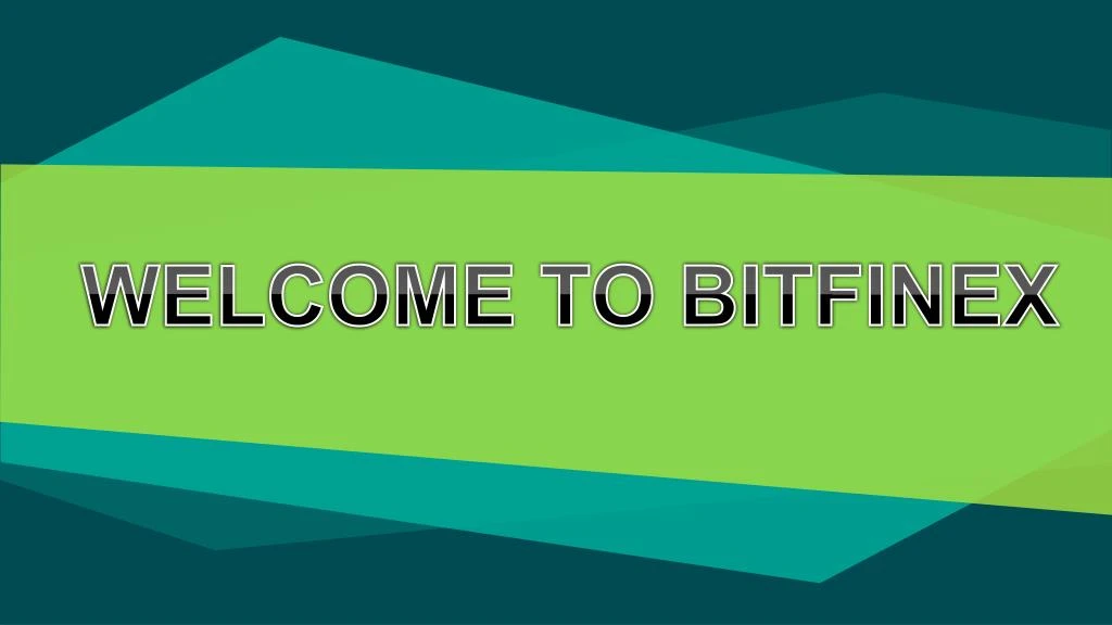 welcome to bitfinex