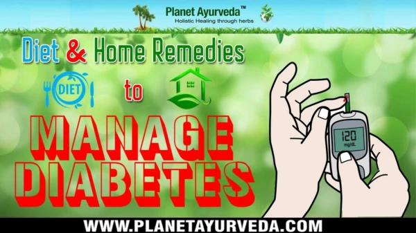 Diet & Home Remedies To Manage Blood Sugar Level - Diabetes Natural Treatment