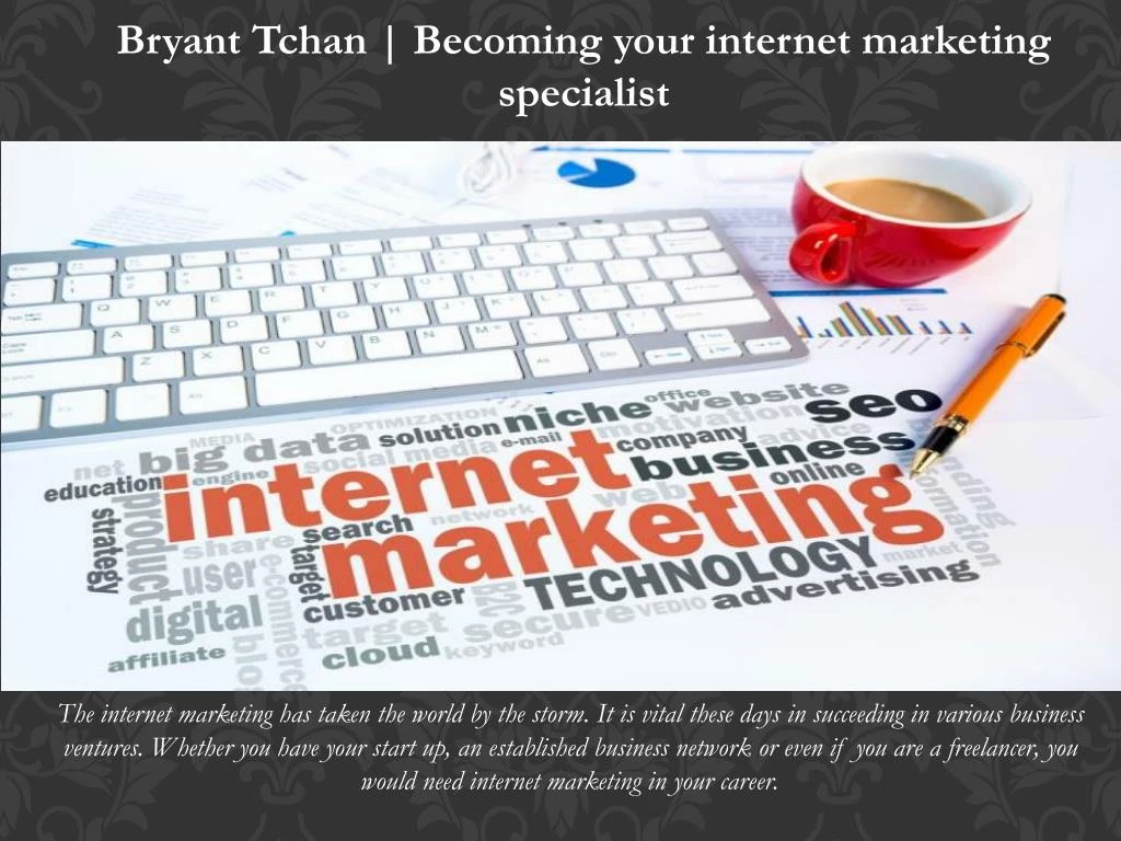 bryant tchan becoming your internet marketing