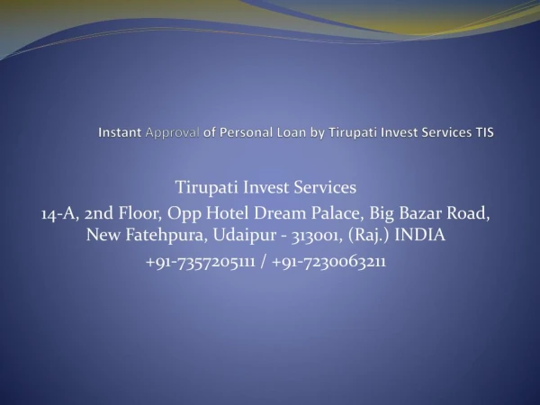 Instant Approval of Personal Loan by Tirupati Invest Services TIS