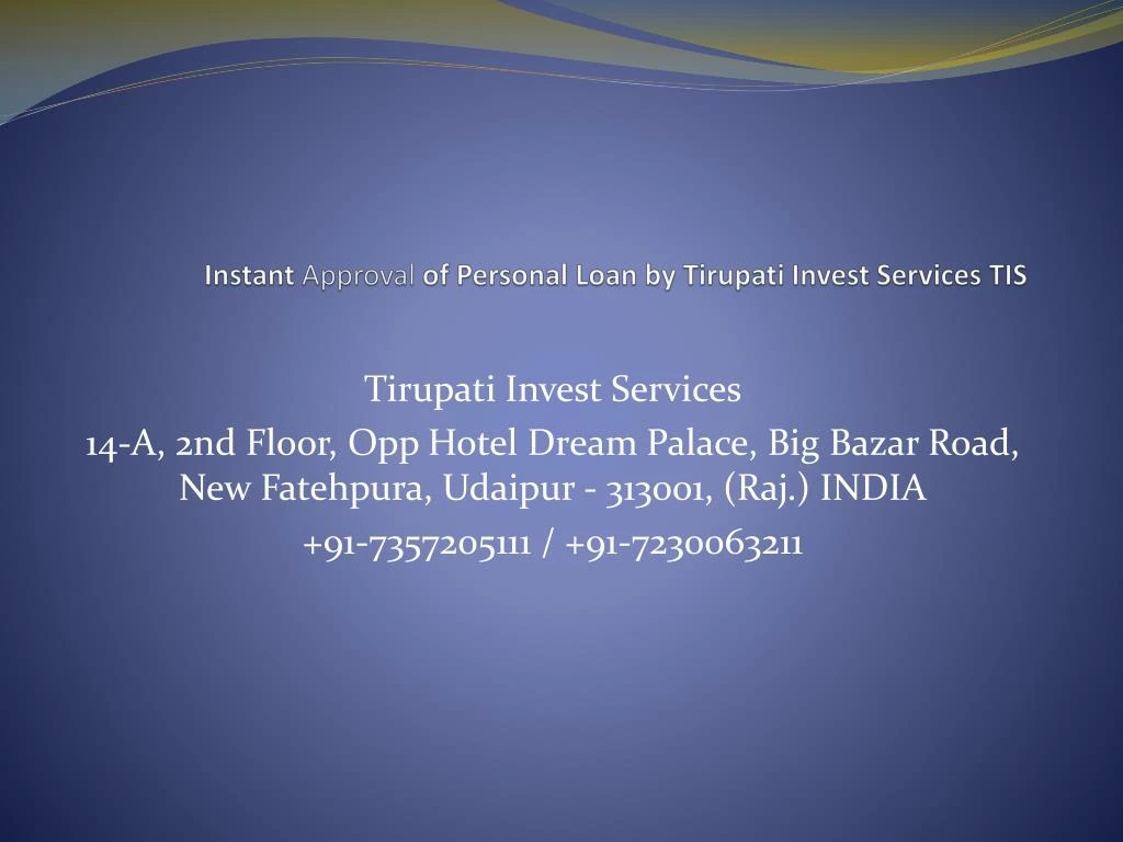 instant approval of personal loan by tirupati invest services tis