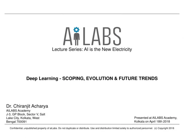 Deep Learning - Evolution and Future Trends