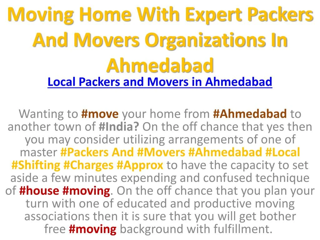 moving home with expert packers and movers organizations in ahmedabad