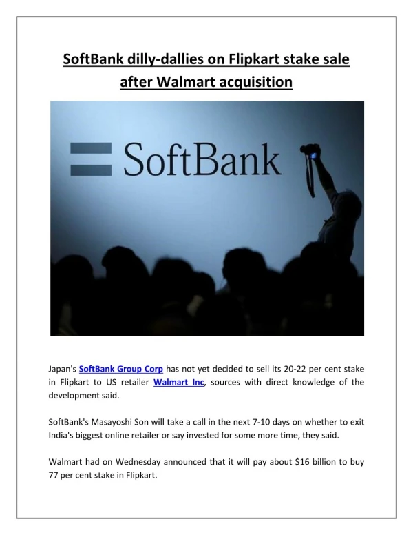 SoftBank dilly-dallies on Flipkart stake sale after Walmart acquisition | Business Standard News