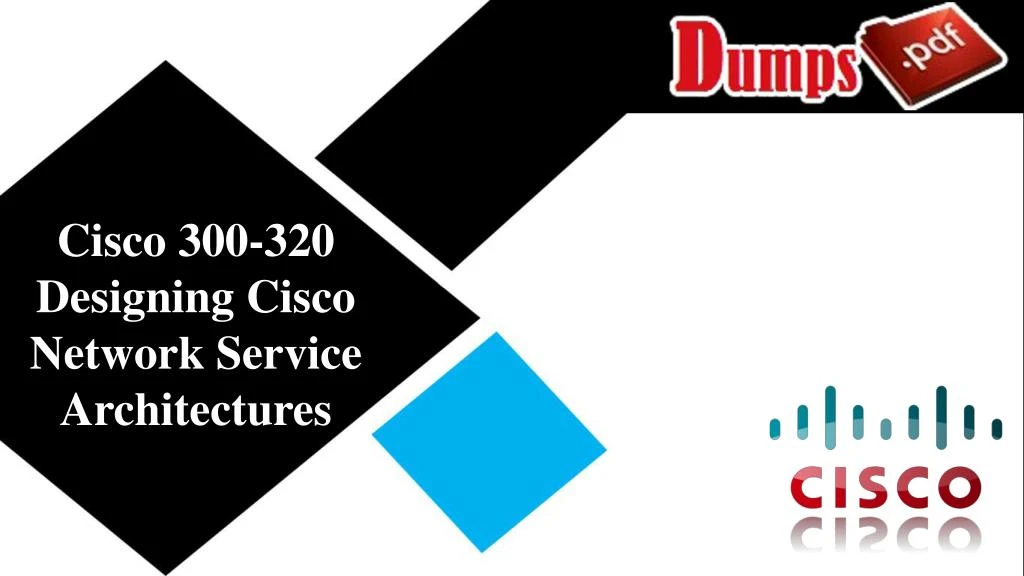cisco 300 320 designing cisco network service