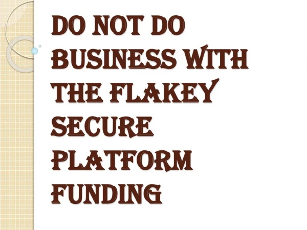 Stay Away From Secure Platform Funding