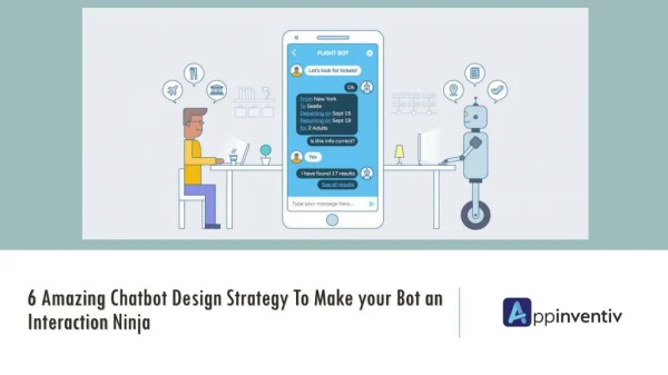 6 amazing chatbot design strategy - Appinventiv.com