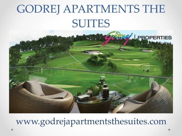 Enjoy the real luxury in Godrej apartments the suites