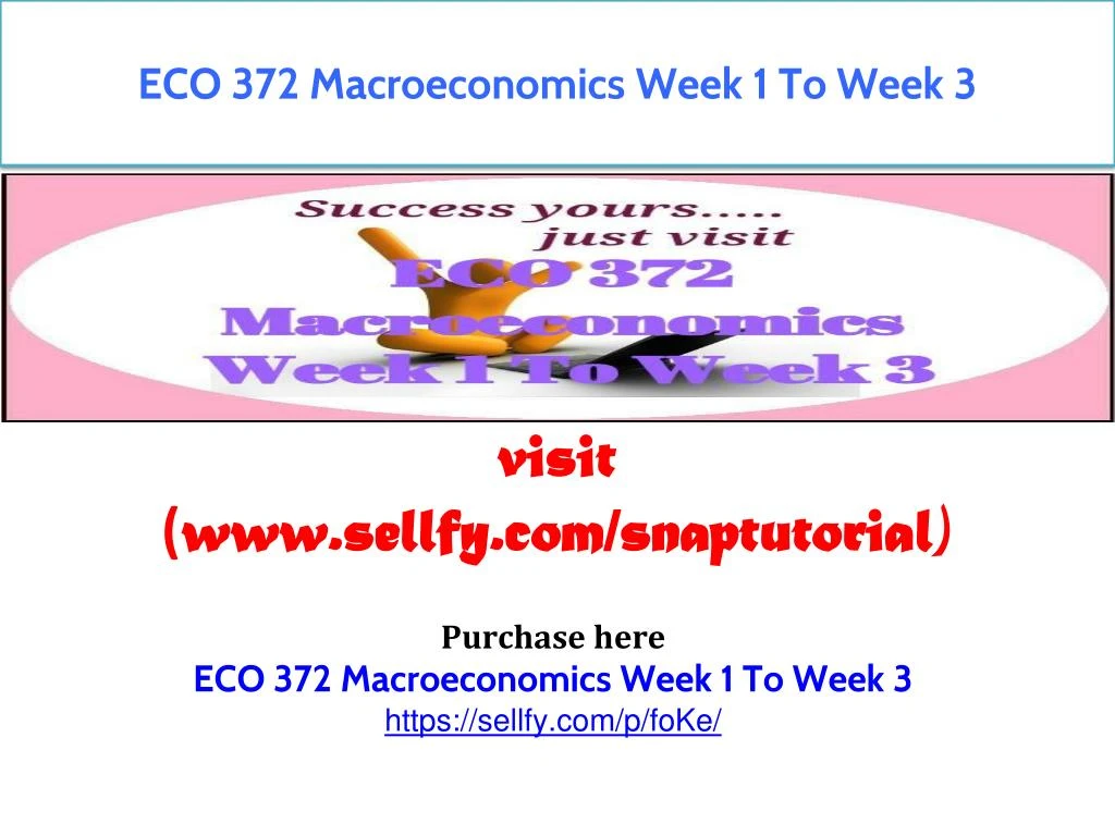 eco 372 macroeconomics week 1 to week 3