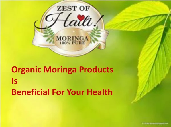 Organic Moringa Products is Beneficial for Your Health