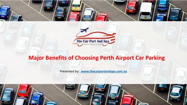 Major Benefits of Choosing Perth Airport Car Parking