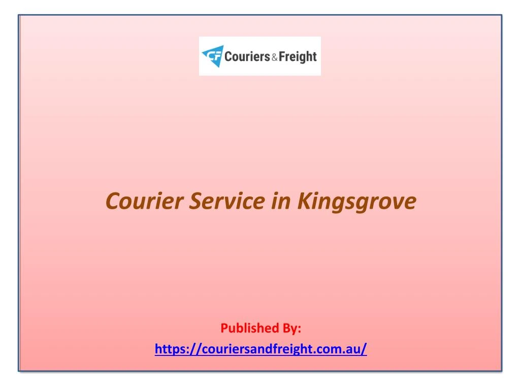 courier service in kingsgrove published by https couriersandfreight com au