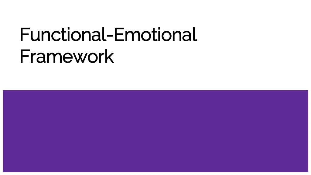 functional emotional framework