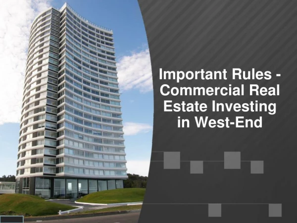 Buying Commercial Real Estate with Less Investment West-End, Australia
