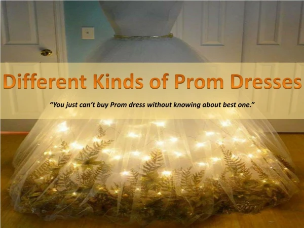 Different Kinds of Prom Dresses