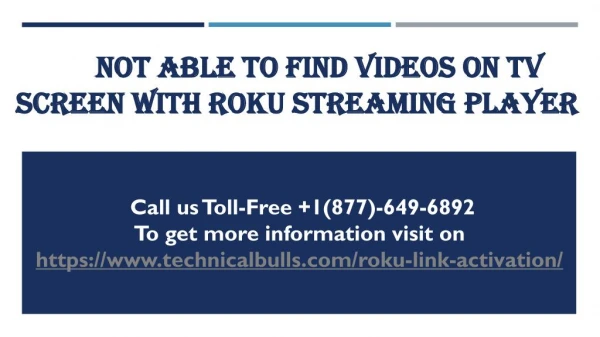 Not able to Find Videos on TV Screen with Roku Streaming Player. Here's guide for you.
