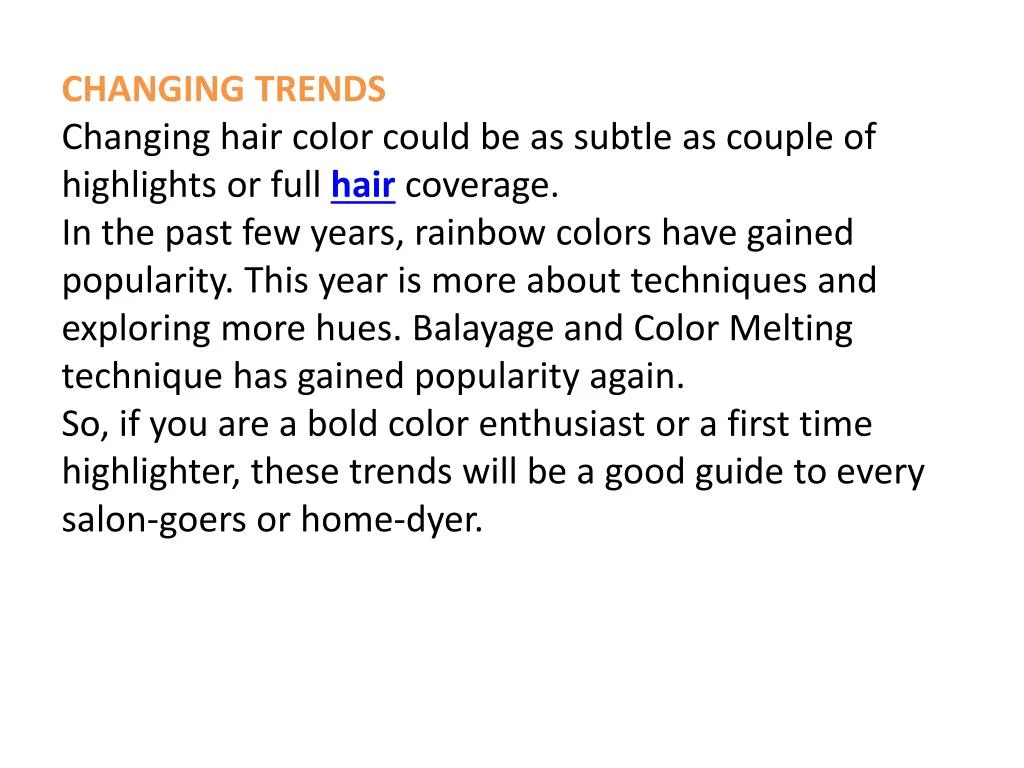 changing trends changing hair color could