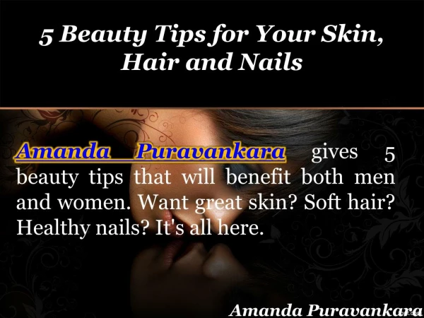 Amanda Puravankara provides 5 Beauty Tips for Your Skin, Hair and Nails