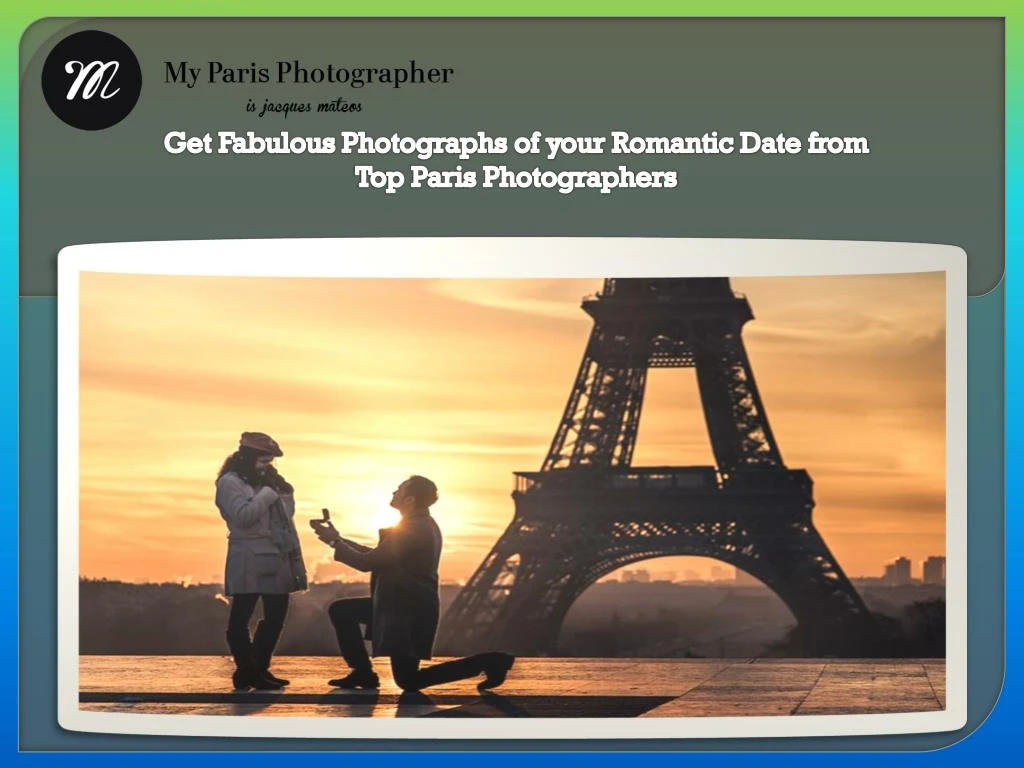 get fabulous photographs of your romantic date