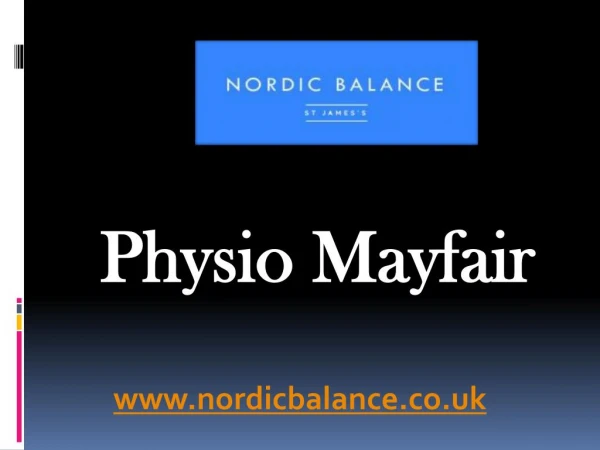 Physio Mayfair - www.nordicbalance.co.uk