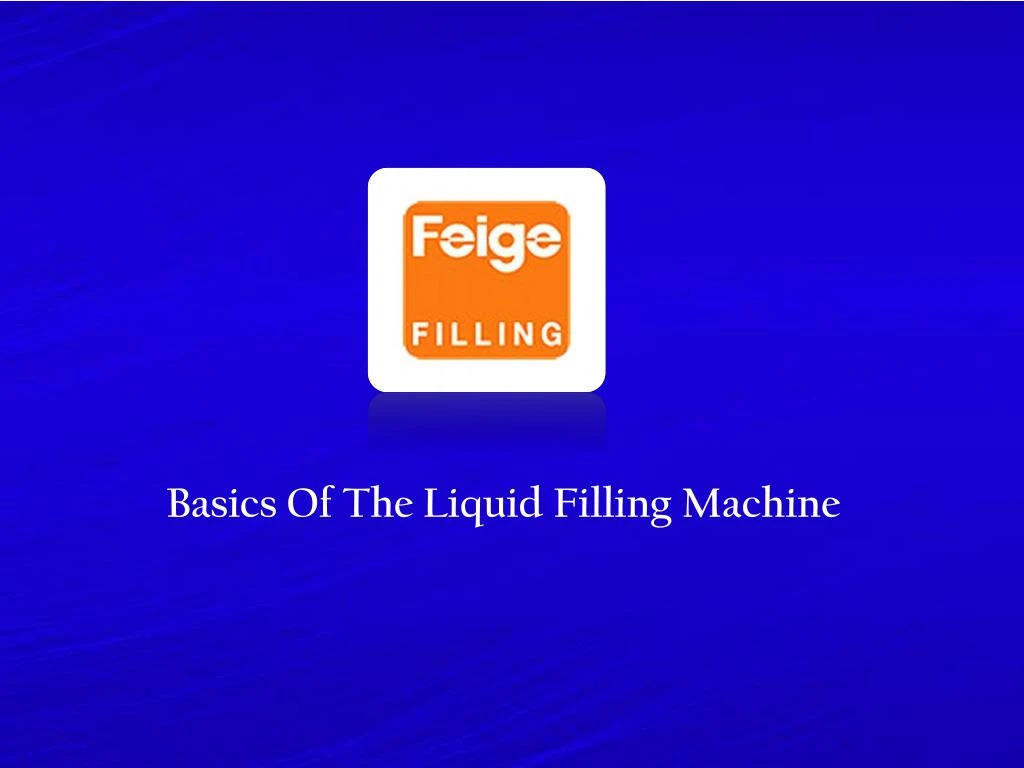 basics of the liquid filling machine